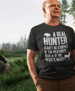 A real hunter t-shirt