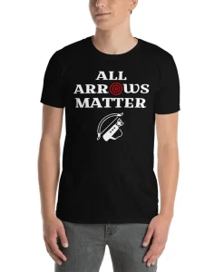 All arrows matter Tshirt