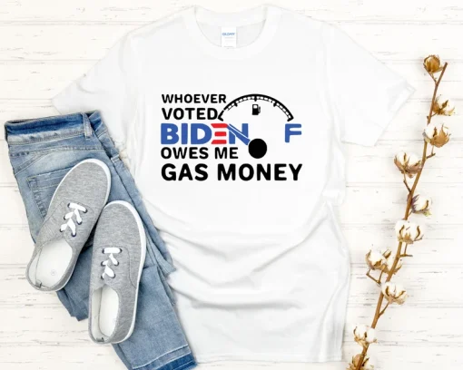 Biden Gas Money Tshirt