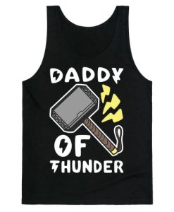 Daddy of Thunder Tank Top