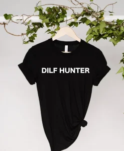 Dilf HunterTShirt,