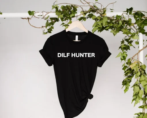 Dilf HunterTShirt,