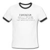 Feminism Noun Definition The Radical Notion That Women Are People Ringer Shirt