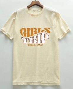 Girls trip Tampa 2022 T shirt