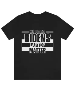 Hunter Bidens Laptop Matter Tshirt