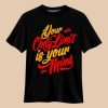 Quotes typography graphic t shirt