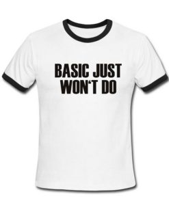 basic just won’t do ringer shirt