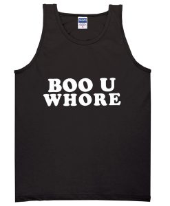 boo u whore TANKTOP