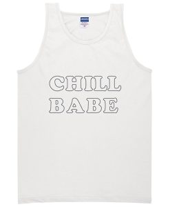 chill babe tanktop