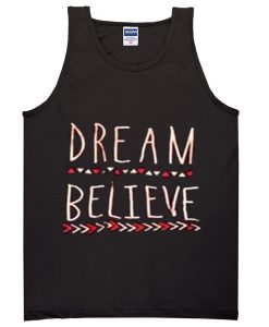 dream believe Adult tank top