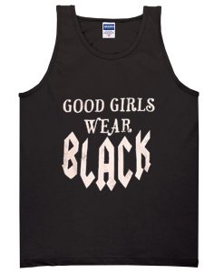 good girls wear black Adult tank top