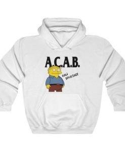 ACAB, Even Your Dad! Unisex Hoodie