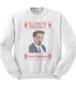 All I Want For Christmas Is Tony Back Crewneck Sweatshirt