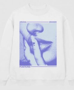 Ariana Grande Positions Sweatshirt