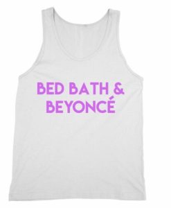 Bed Bath & Beyonce Tank Top