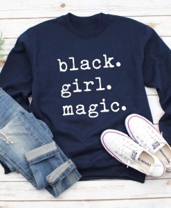 Black Girl Magic Sweatshirt