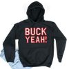 Buck Yeah! Hoodie