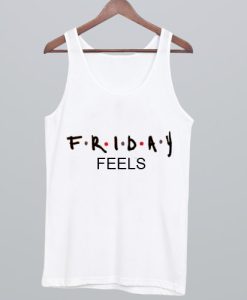 Friday Feels Tank Top