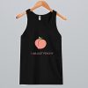 I Am Just Peachy Tank Top