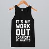 It’s My Work Out Tank Top