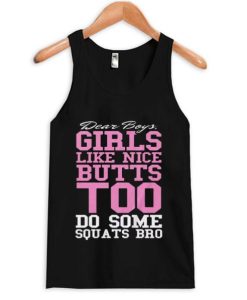 dear boys girls like nice quotes tanktop