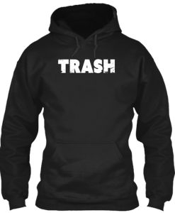 TRASH DISTRESSED Hoodie