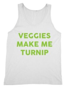 Veggies Make Me Turnip Tank Top