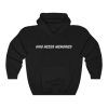 Who Needs Memories Hoodie