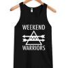 weekend warriors tanktop