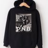 Don’t Be a DNB Hoodie