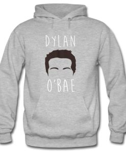 Dylan o’bae Hoodie