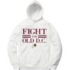 Fight for old dc White Hoodie