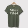 Lucky vibes T shirt