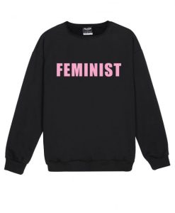 FEMINIST Sweatshirt