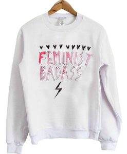 Feminist badass Sweatshirt