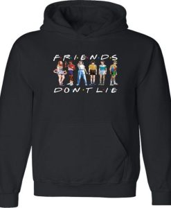 Friends Don’t Lie Hoodie