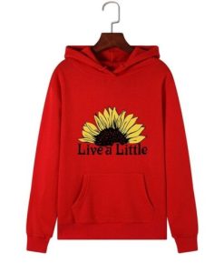 Funny Live a Little Mom Hoodie