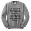 So he calls me up cameron dallas Sweatshirt