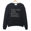 Star Can’t Shine Without Darkness Sweatshirt