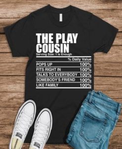 Which Cousin are you-Play T Shirt