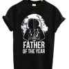 Father Of The Year T Shirt