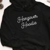 Hangover Hoodie