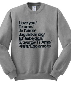 I Love You Te Amo Sweatshirt