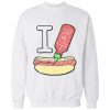 I Sriracha Hot Dogs Sweatshirt