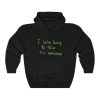 I hate being Bi-Polar it’s awesome Kanye West Hoodie