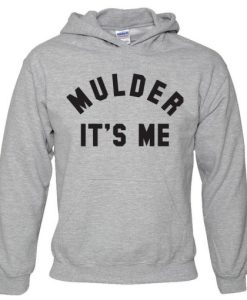 Mulder It’s Me Hoodie