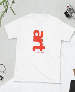 Art Is Therapy T-Shirt