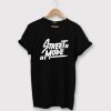 Street Mode T shirt