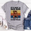 Vintage It’s Not A Dad Bod It’s A Father Figure T-Shirt