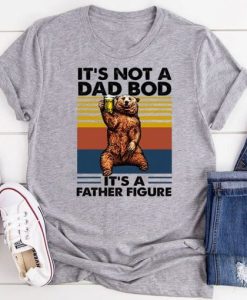 Vintage It’s Not A Dad Bod It’s A Father Figure T-Shirt